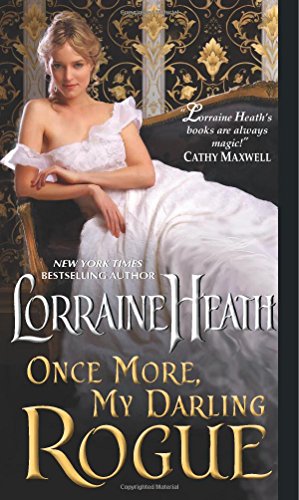 Once More, My Darling Rogue by Lorraine Heath