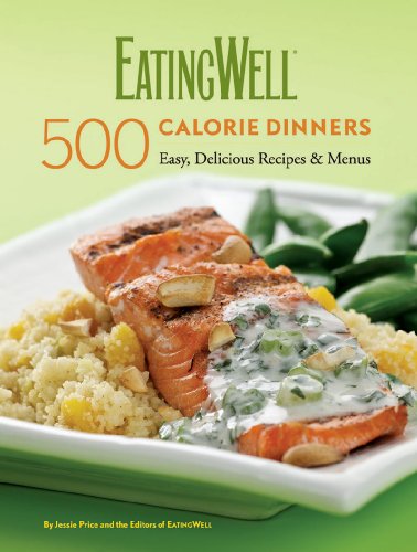 EatingWell 500-Calorie Dinners Cookbook by Jessie Price