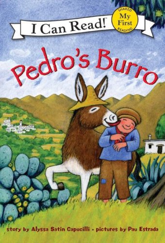Pedro's Burro (My First I Can Read) by Alyssa Satin Capucilli