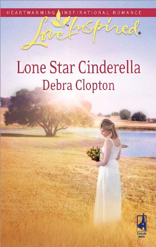 Lone Star Cinderella (Mule Hollow Matchmakers, Book 11) by Debra Clopton