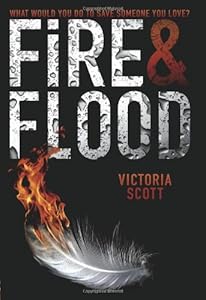 Fire &amp; Flood