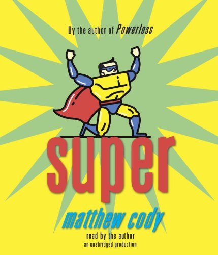 Super by Matthew Cody