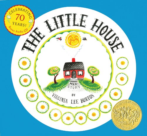 The Little House 70th Anniversary Edition with CD by Virginia Lee Burton