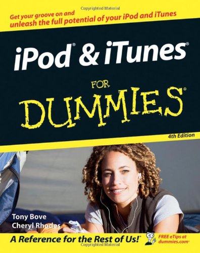 iPod and iTunes For Dummies by Tony Bove