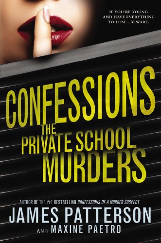 Confessions: The Private School Murders: Library Edition by James Patterson