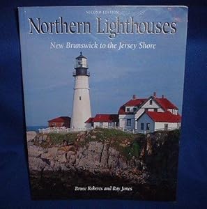 Northern Lighthouses: New Brunswick to the Jersey Shore