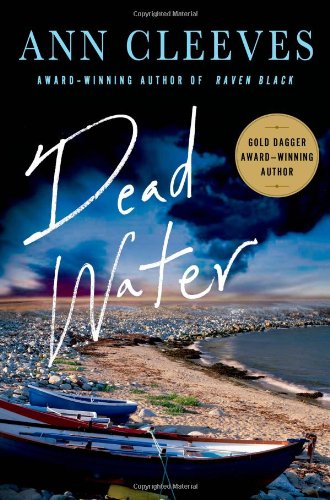 Dead Water: A Shetland Mystery by Ann Cleeves