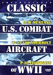 Classic US Combat Aircraft of WWII