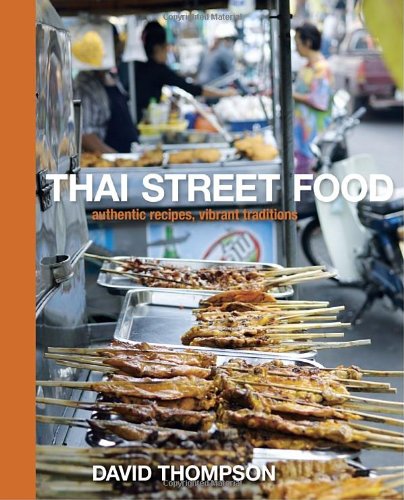 Thai Street Food by David Thompson