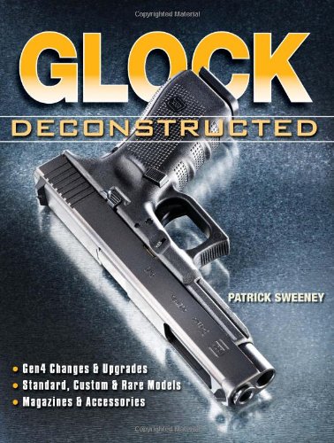Glock Deconstructed by Patrick Sweeney