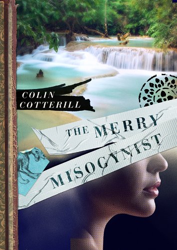 The Merry Misogynist (The Dr. Siri Investigations, Book 6) by Colin Cotterill