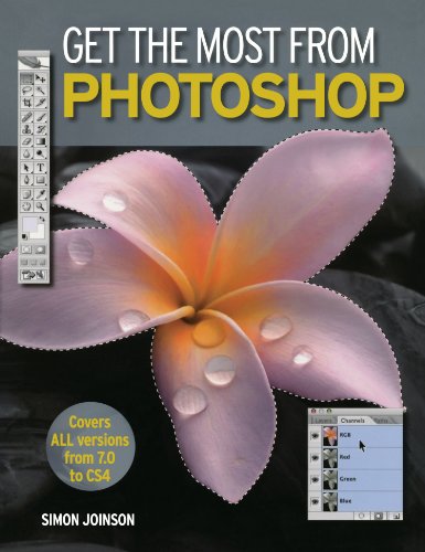 Get The Most From Photoshop by Simon Joinson