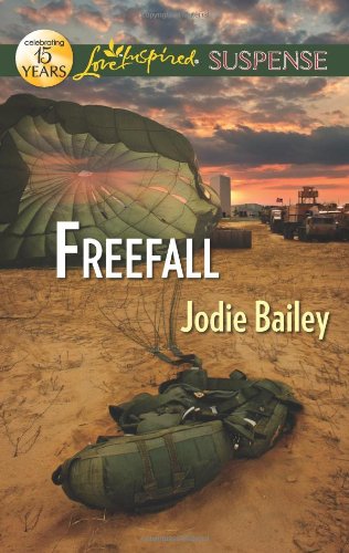 Freefall (Love Inspired Suspense) by Jodie Bailey