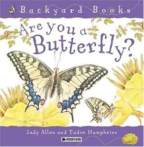 Are You a Butterfly? (Backyard Books)