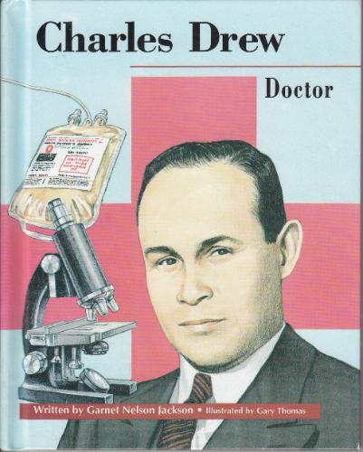 Charles Drew: Doctor (Beginning Biographies) by Garnet Jackson