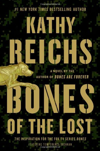 Bones of the Lost: A Temperance Brennan Novel by Kathy Reichs