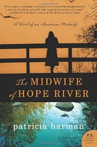 The Midwife of Hope River: A Novel of an American Midwife