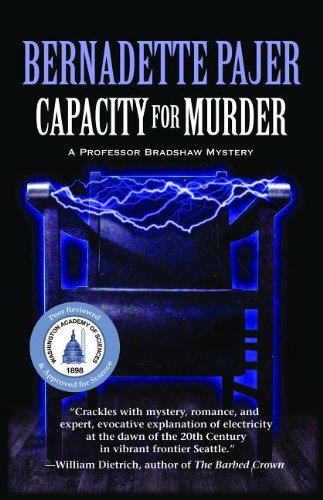 Capacity for Murder: A Professor Bradshaw Mystery (Professor Bradshaw Series) by Bernadette Pajer