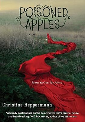 Poisoned Apples: Poems for You, My Pretty