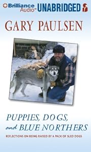 Puppies, Dogs, and Blue Northers: Reflections on Being Raised by a Pack of Sled Dogs