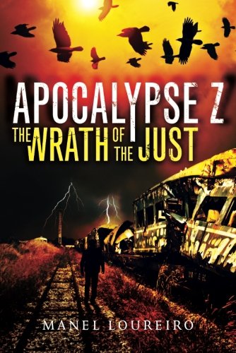 The Wrath of the Just by Manel Loureiro