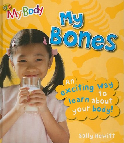 My Bones (My Body) by Sally Hewitt