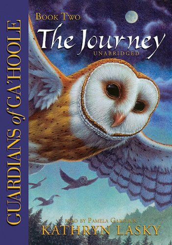 The Journey (Guardians of Ga'Hoole, Book 2) by Kathryn Lasky