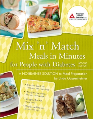 Mix 'n' Match Meals in Minutes for People with Diabetes: A No-Brainer Solution to Meal Preparation by Linda Gassenheimer