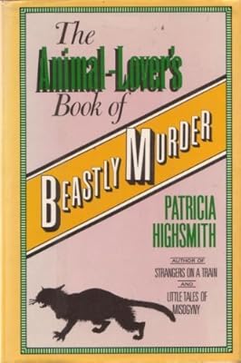 The Animal-Lover's Book of Beastly Murder