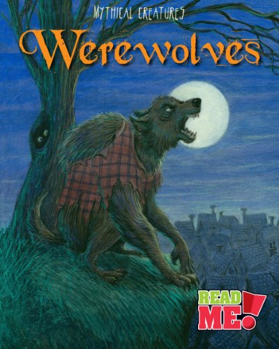 Werewolves by Rebecca Rissman