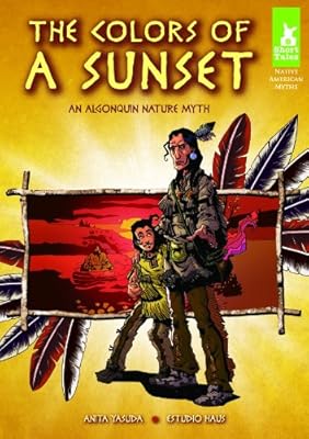 Colors of a Sunset: An Algonquin Nature Myth