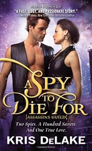 A Spy to Die For by Kris DeLake