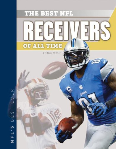Best NFL Receivers of All Time by Barry Wilner