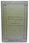 The Pied Piper of Hamelin, Cavalier Tunes, the Lost Leader and Other Poems By Robert Browning; Ivry By Thomas Babington Macaulay (The Riverside Literature Press, 115)