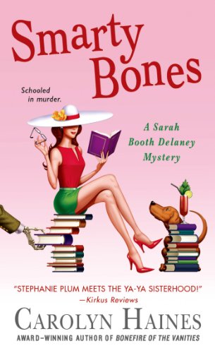 Smarty Bones Sarah Booth Delaney Mysteries, No. 13) by Carolyn Haines