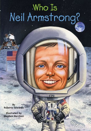 Who Is Neil Armstrong? by Roberta Edwards
