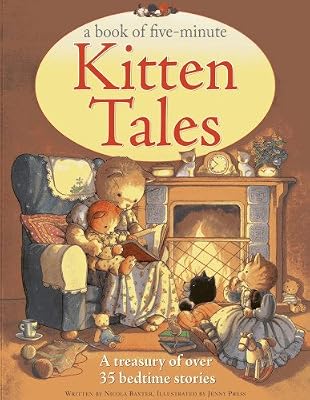 A Book of Five-Minute Kitten Tales: A treasury of over 35 bedtime stories