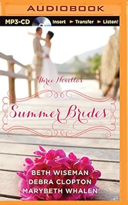 Summer Brides: A Year of Weddings Novella Collection