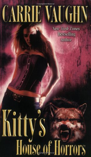 Kitty's House of Horrors by Carrie Vaughn