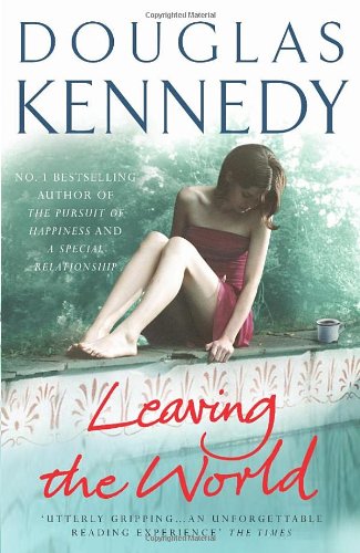 Leaving the World by Douglas Kennedy