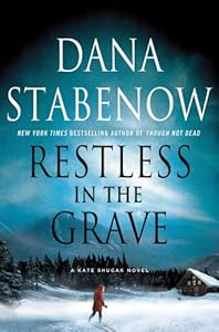 Restless in the Grave (Kate Shugak Mysteries)