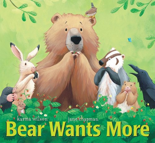 Bear Wants More by Karma Wilson