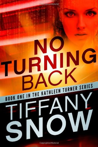 No Turning Back by Tiffany Snow