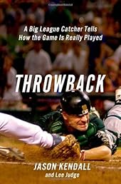 Throwback: A Big-League Catcher Tells How the Game Is Really Played