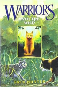 Into the Wild (Warriors, Book 1)