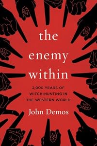 The Enemy Within: A Short History of Witch-hunting