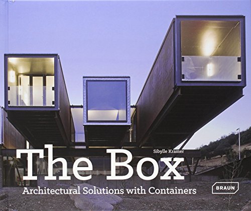 The Box - Architectural Solutions with Containers by Sibylle Kramer