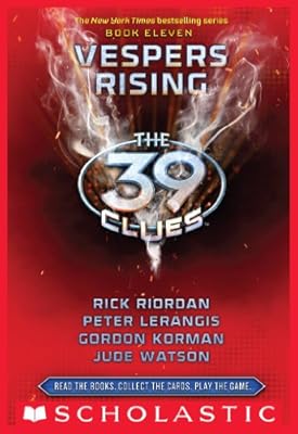 The 39 Clues Book 11: Vespers Rising