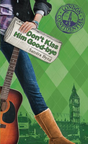 Don't Kiss Him Good-Bye by Sandra Byrd
