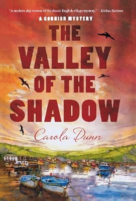 The Valley of the Shadow: A Cornish Mystery